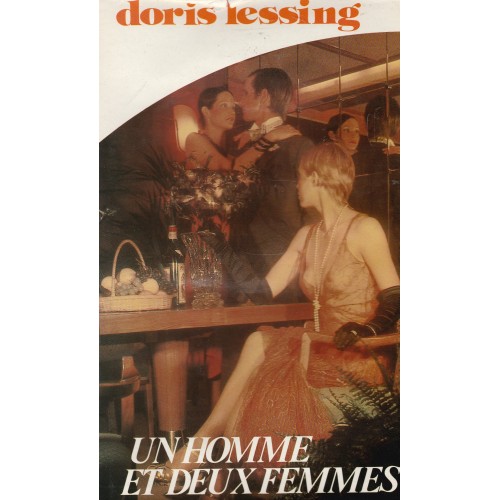Un homme et deux femmes  Doris Lessing